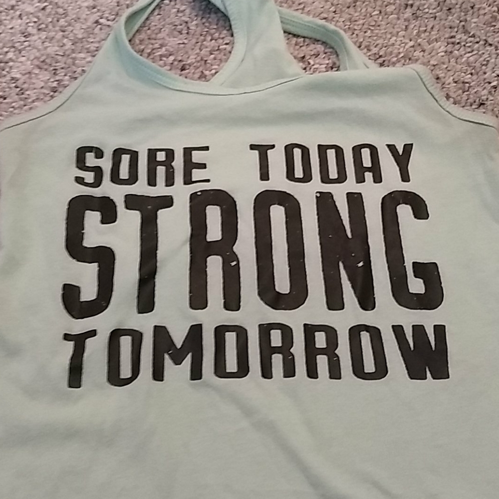 Sore Today Strong Tomorrow Tank